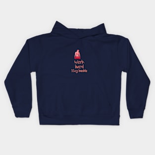 Work hard stay humble Kids Hoodie